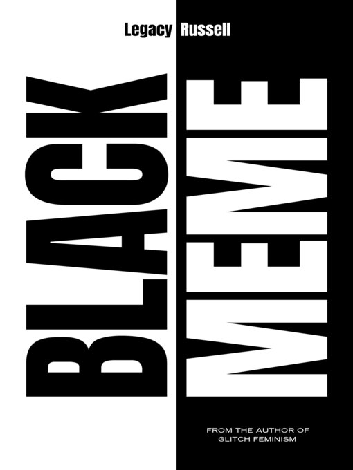 Title details for Black Meme by Legacy Russell - Wait list